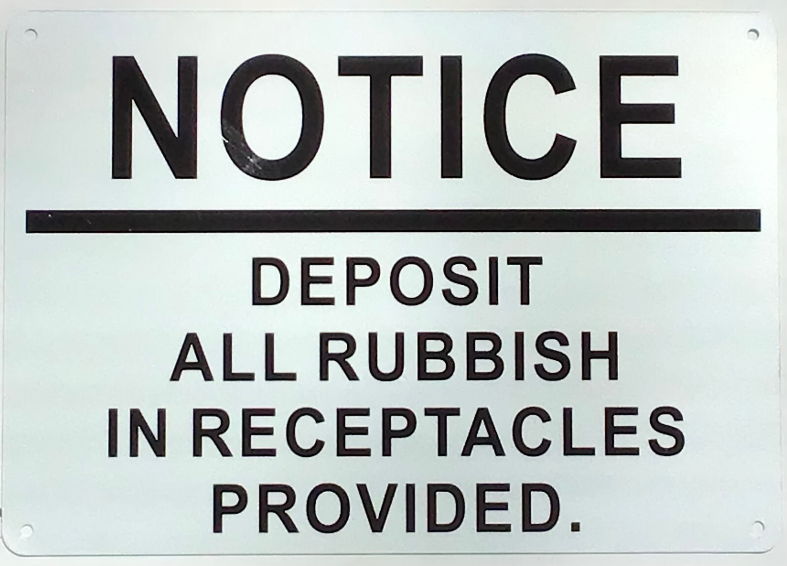 Notice deposit all RUBBISH in receptacles sign (7X10, White)-REF24-1027