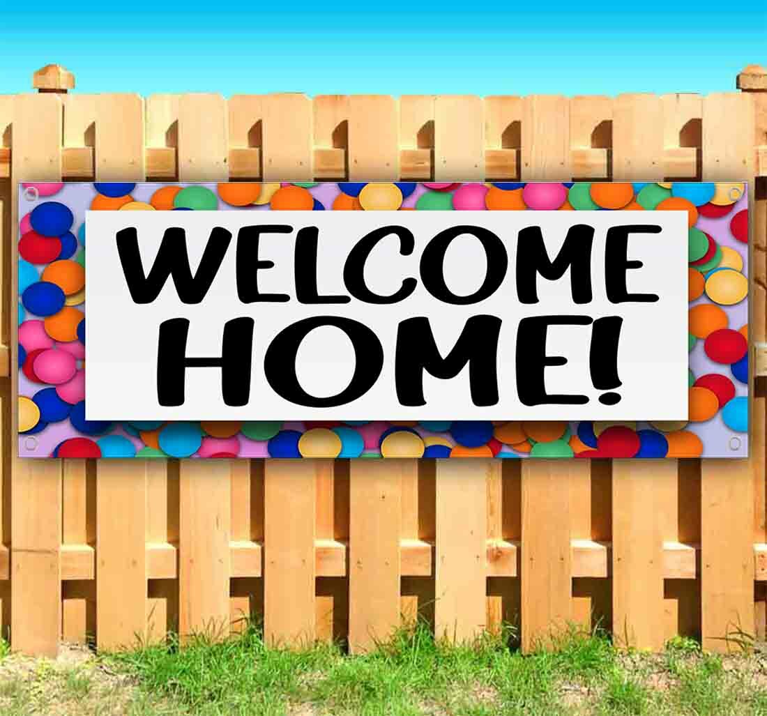 WELCOME HOME Advertising Vinyl Banner Flag Sign Many Sizes WELCOME BACK