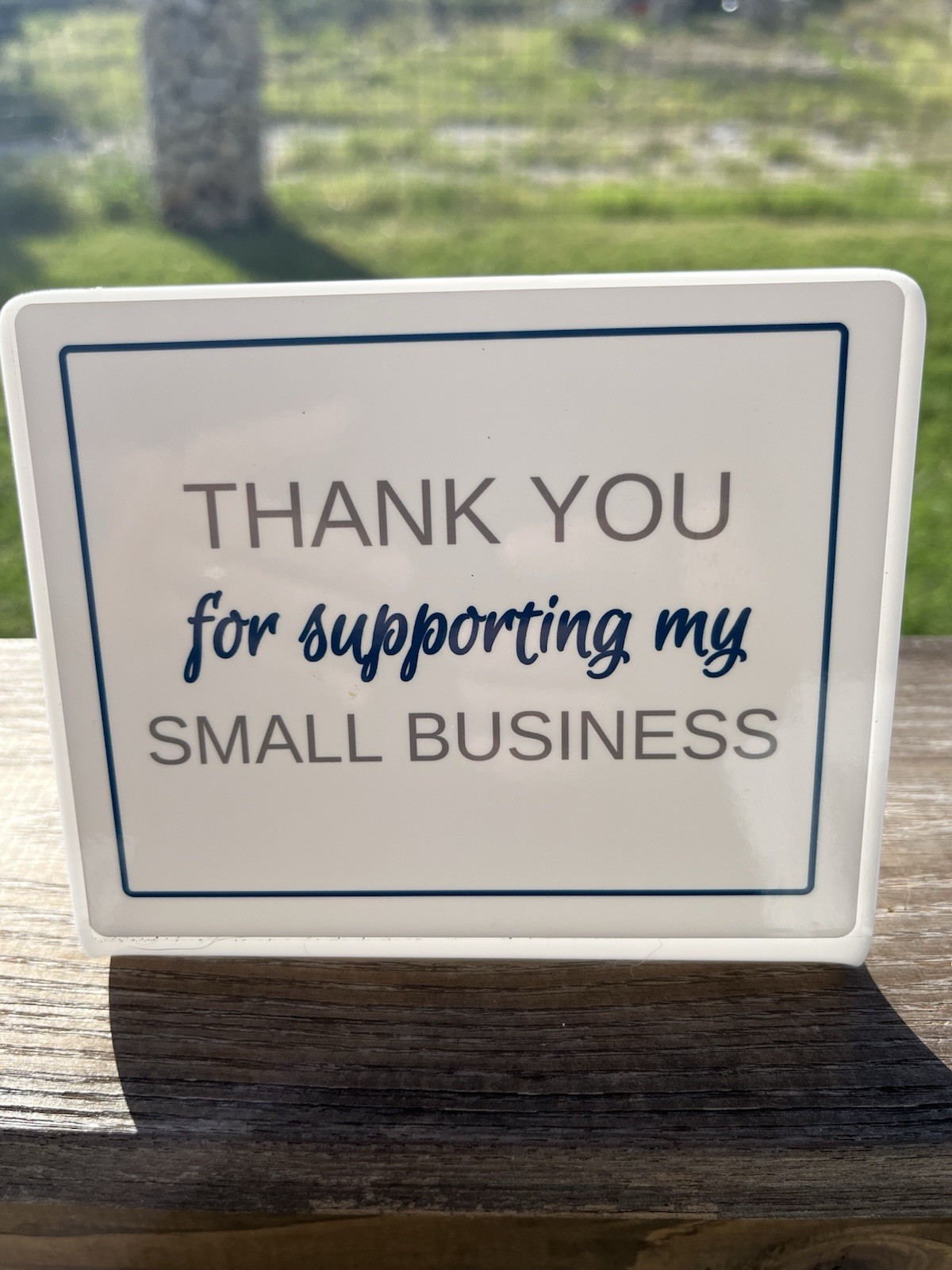 Thank You For Supporting My Small Business Desk Sign With Extra Blank Sign