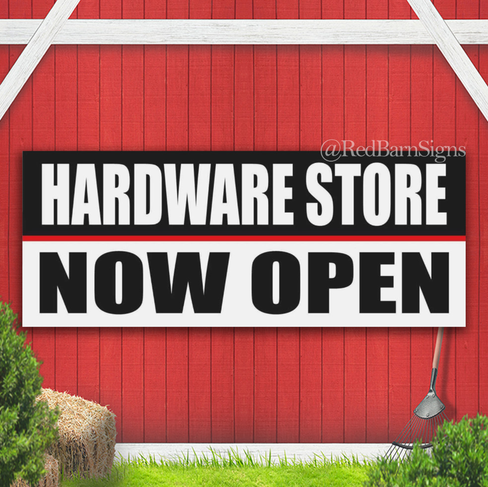HARDWARE STORE NOW OPEN Indoor Outdoor Banner Sign with grommets