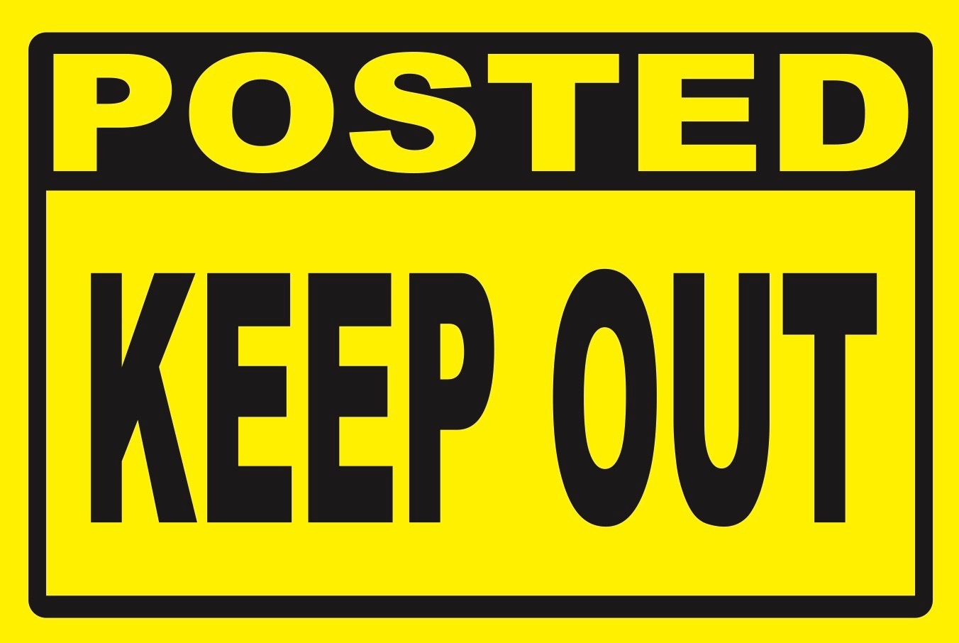POSTED – KEEP OUT …SIGN- #PS-431