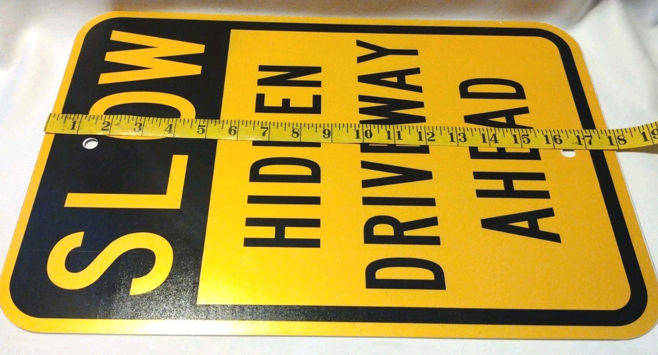Slow Down Hidden Driveway Ahead Sign Non Reflective Industrial Grade AB