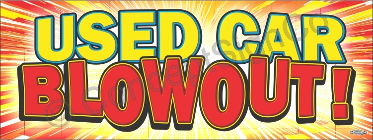 1.5’x4′ USED CAR BLOWOUT BANNER Outdoor Indoor Sign Sale Auto Dealership Special