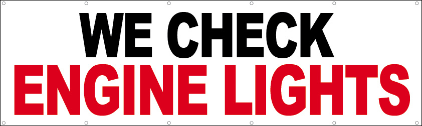 WE CHECK ENGINE LIGHTS Vinyl Banner Auto Repair Shop Sign 3×10 ft – wb