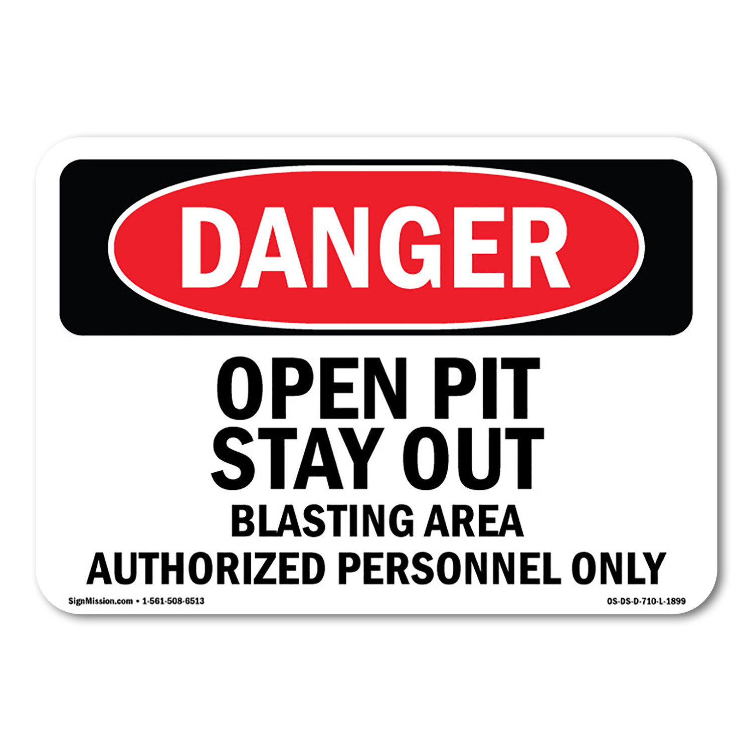 Open Pit Stay Out Blasting Area ANSI Danger Sign Metal Plastic Decal