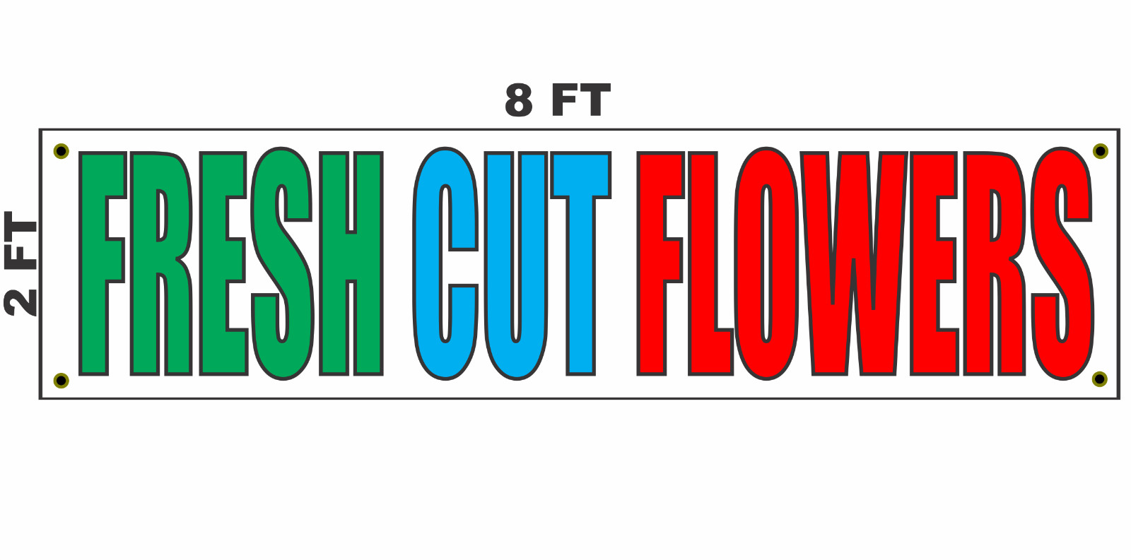FRESH CUT FLOWERS Banner Sign 2×8 Shop