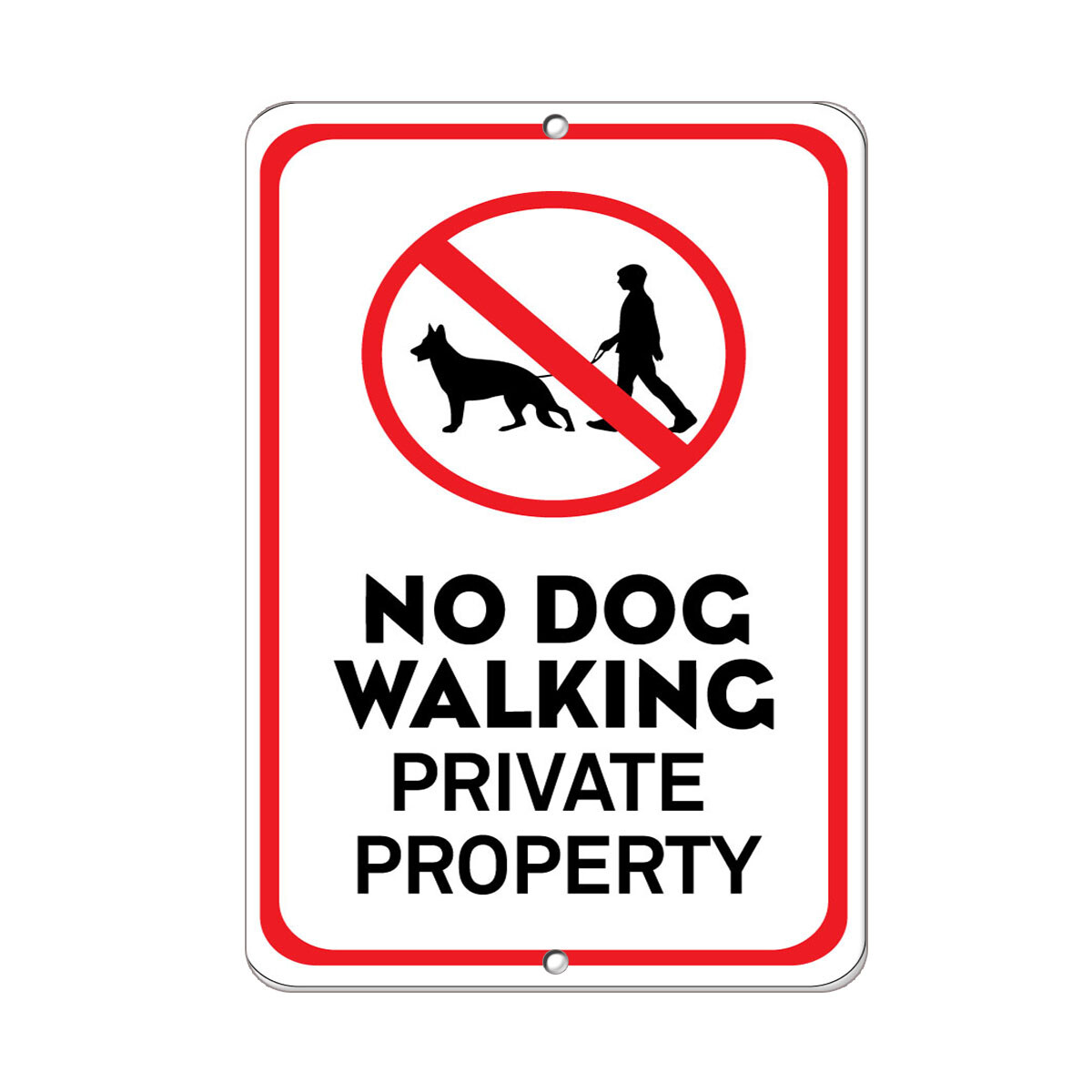 Vertical Metal Sign Multiple Sizes No Dog Walking Private Property Pet Animal