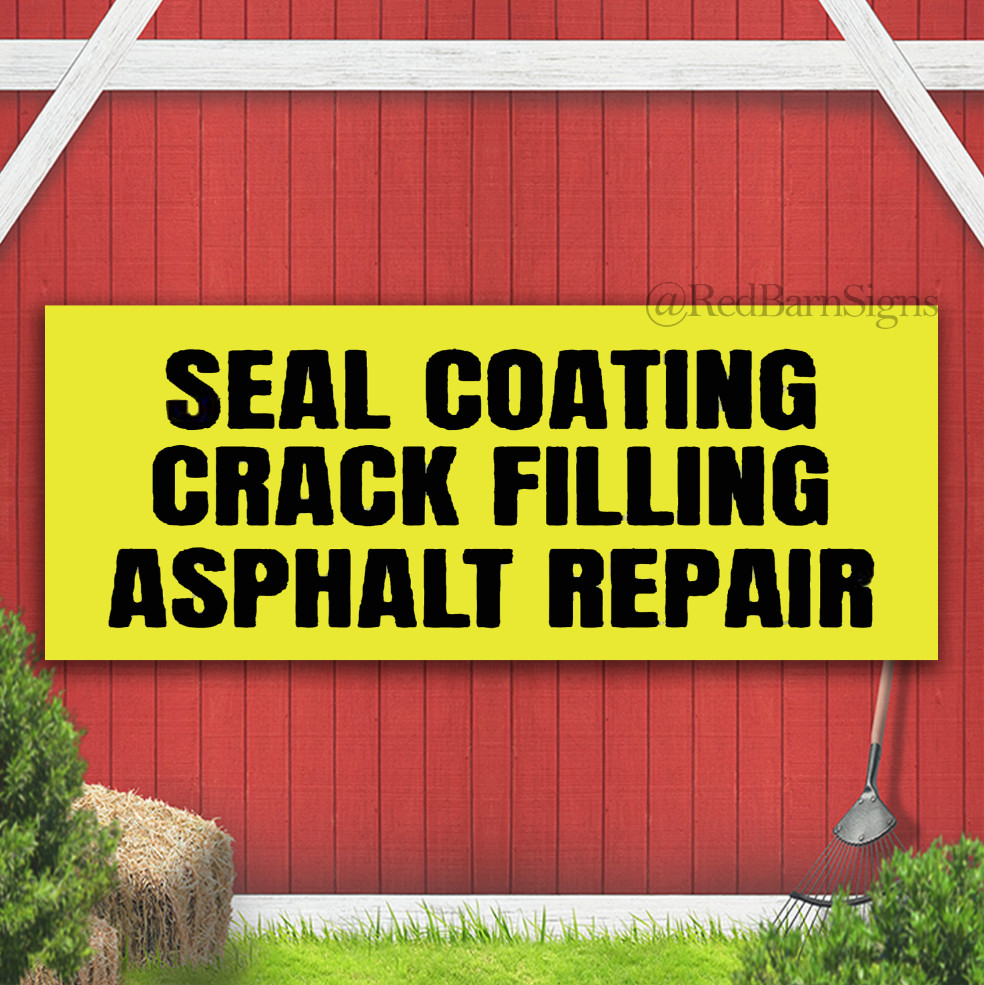 Seal Coating Crack Filling Asphalt Repair Indoor Outdoor Banner Sign