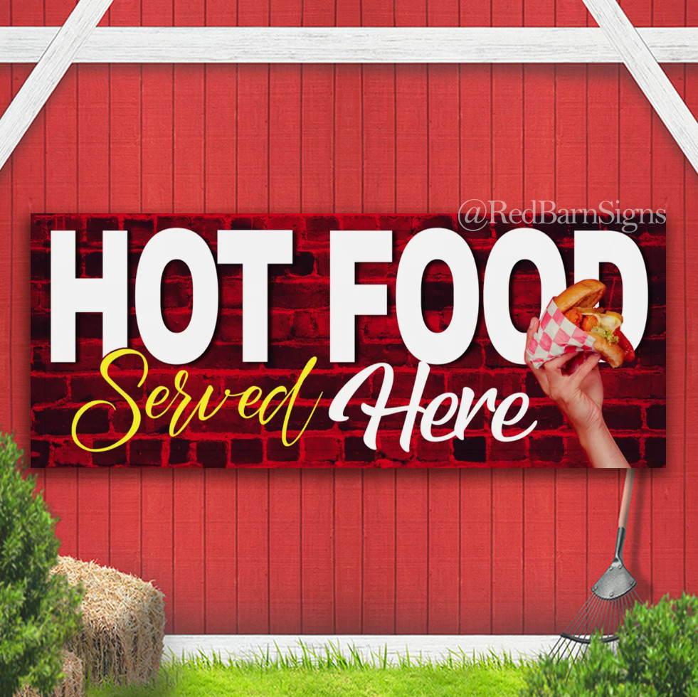 HOT FOOD SERVED HERE Printed BANNER OUTDOOR SIGN with Eyelets