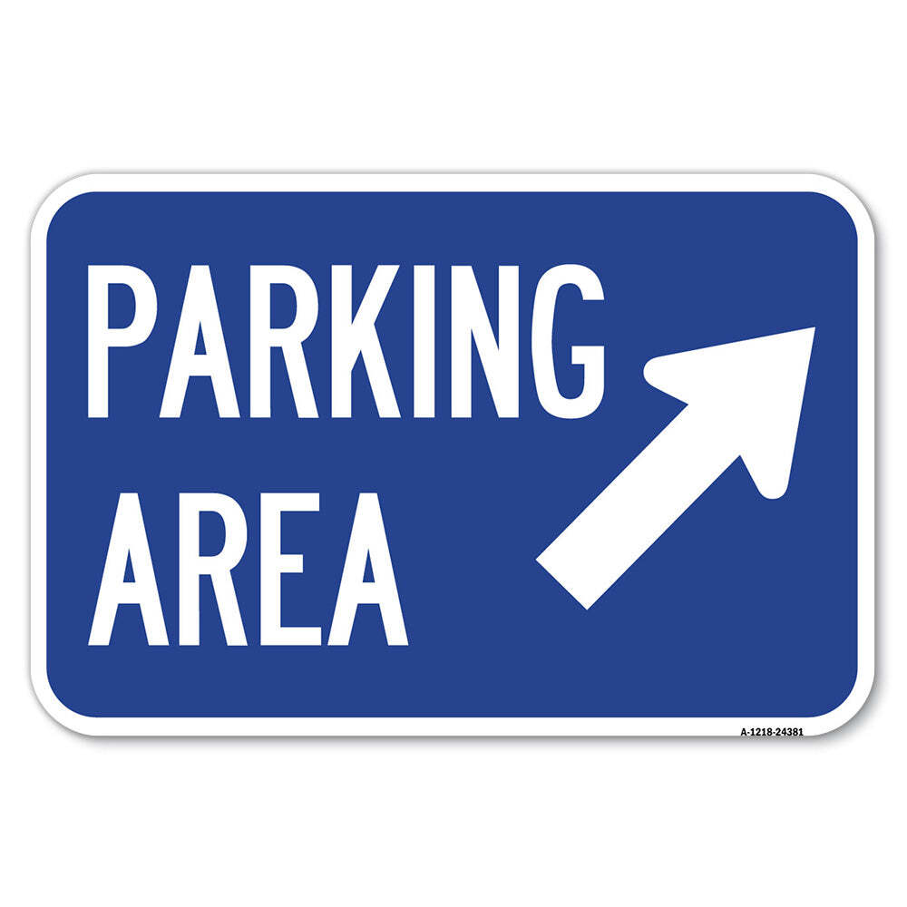 Parking Area (Up Right Arrow Symbol) Heavy Gauge Aluminum Parking Sign