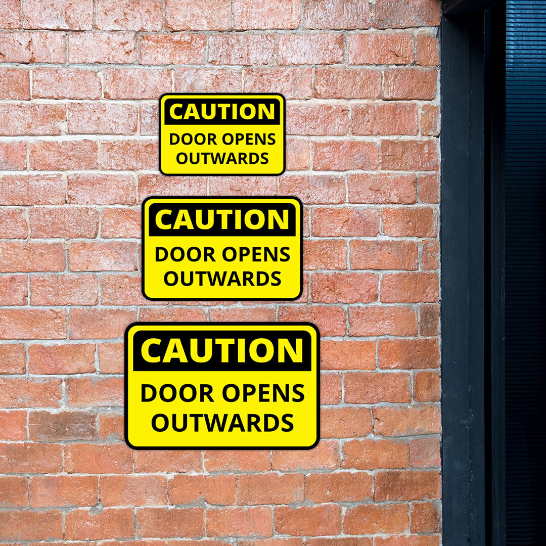 Classic Framed Plus Caution Door Opens Outwards Wall or Door Sign