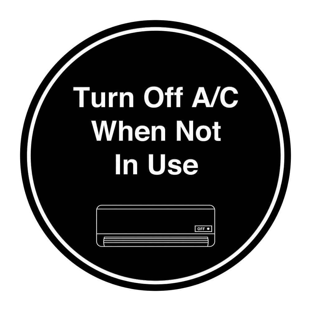 Signs ByLITA Circle Turn Off A/C When Not In Use Wall or Door Sign