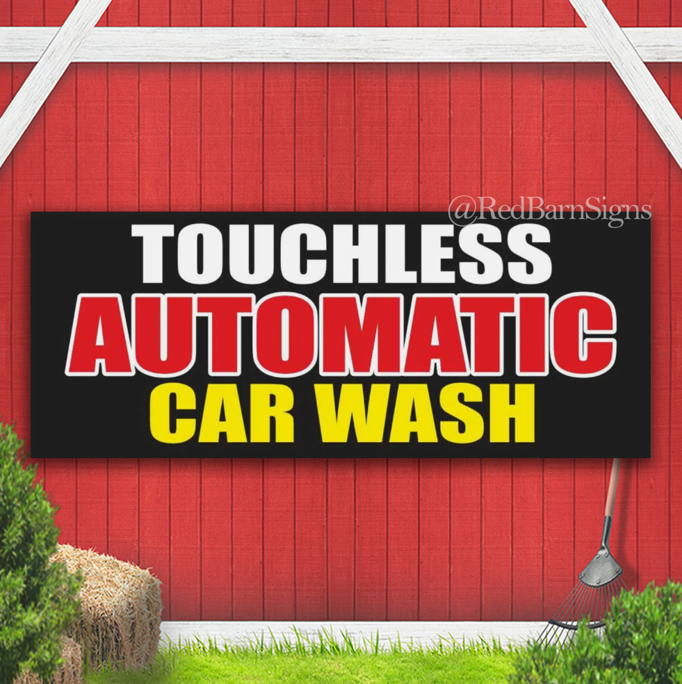 TOUCH LESS AUTOMATIC CAR WASH Auto Detailing Indoor Outdoor Banner Sign