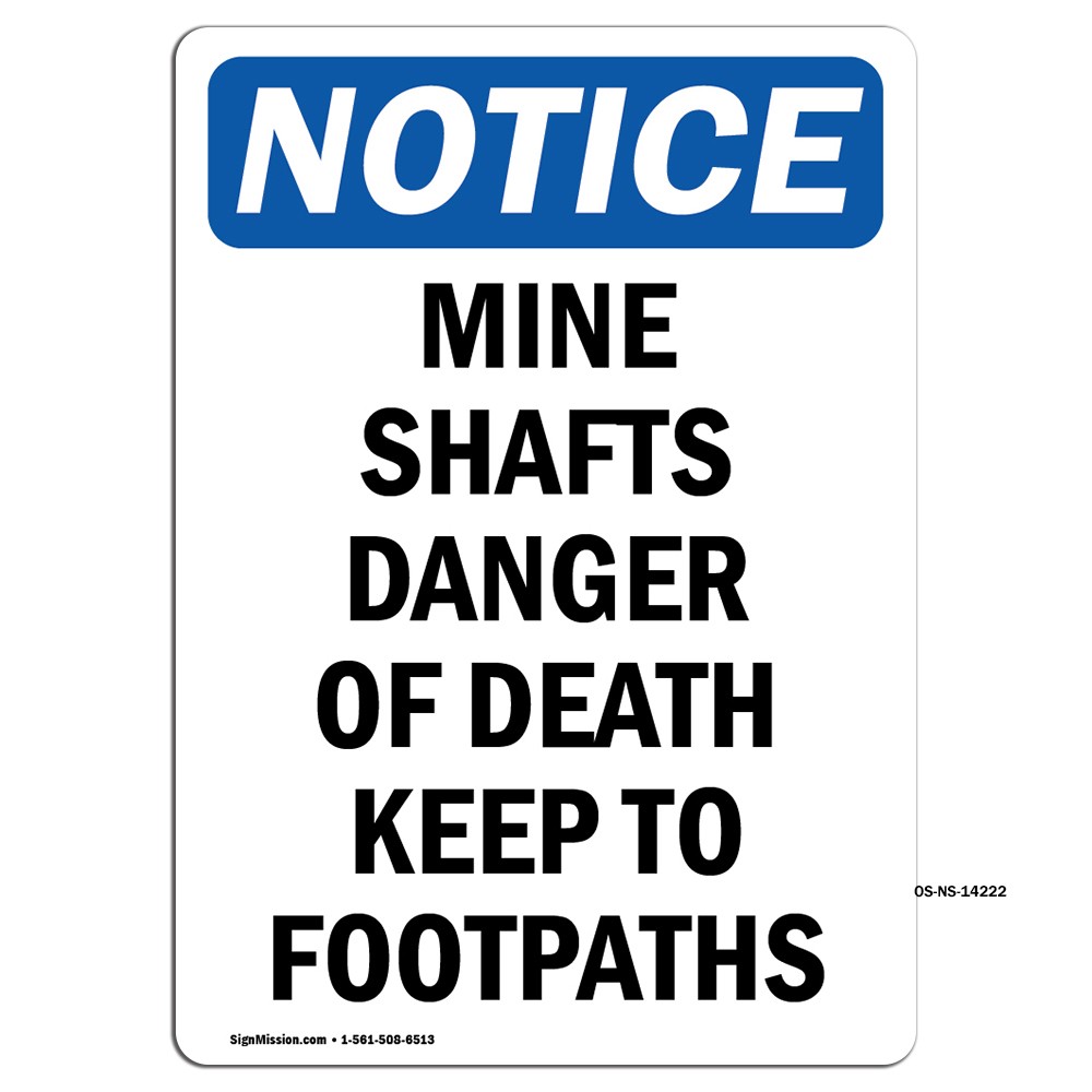Mine Shafts Danger Of Death Keep OSHA Notice Sign Metal Plastic Decal