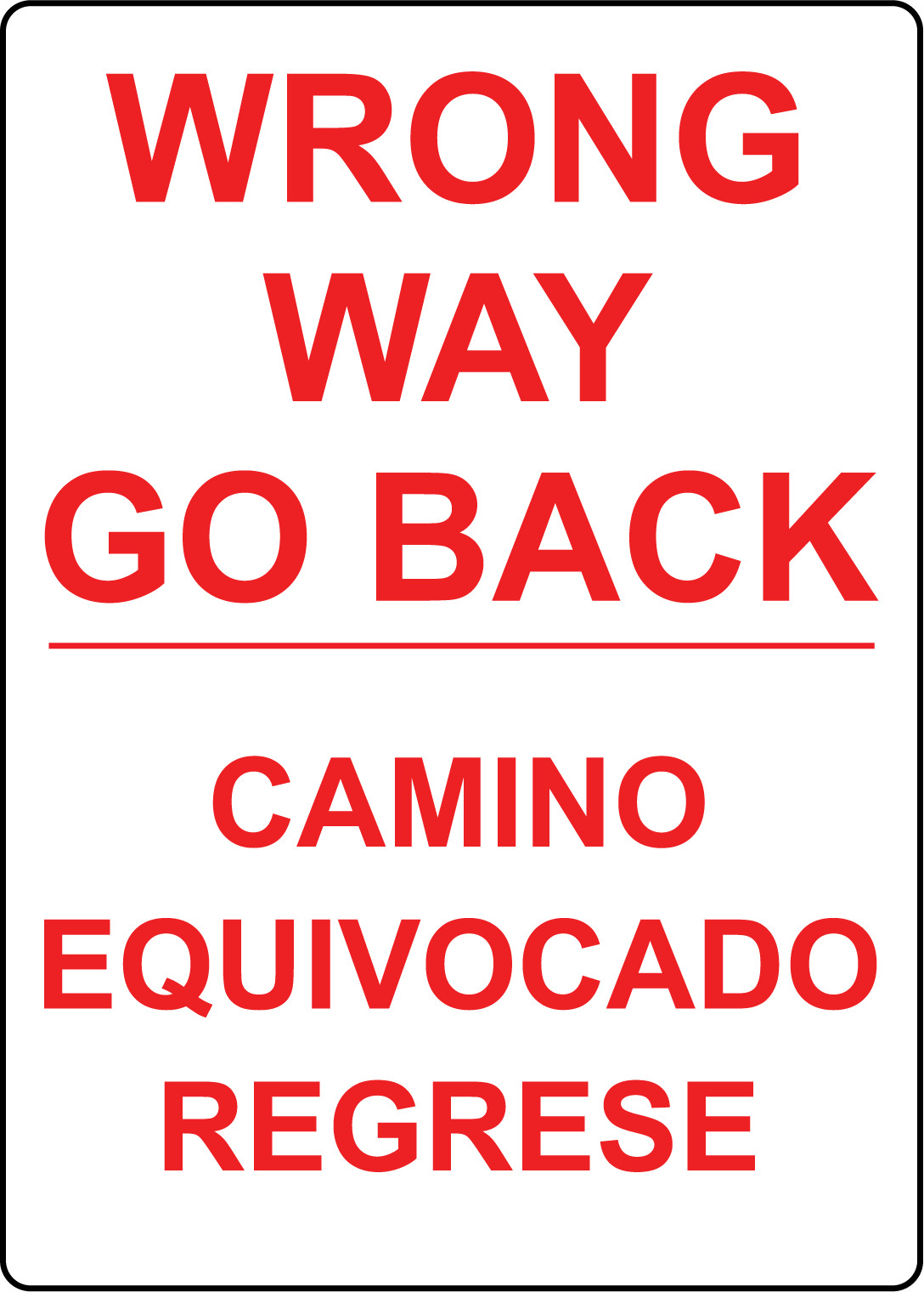 WRONG WAY GO BACK CAMINO EQUIVOCADO REGRESE | Adhesive Vinyl Sign Decal
