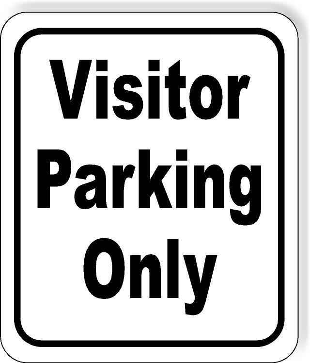 Visitor parking only classic Aluminum Composite Sign