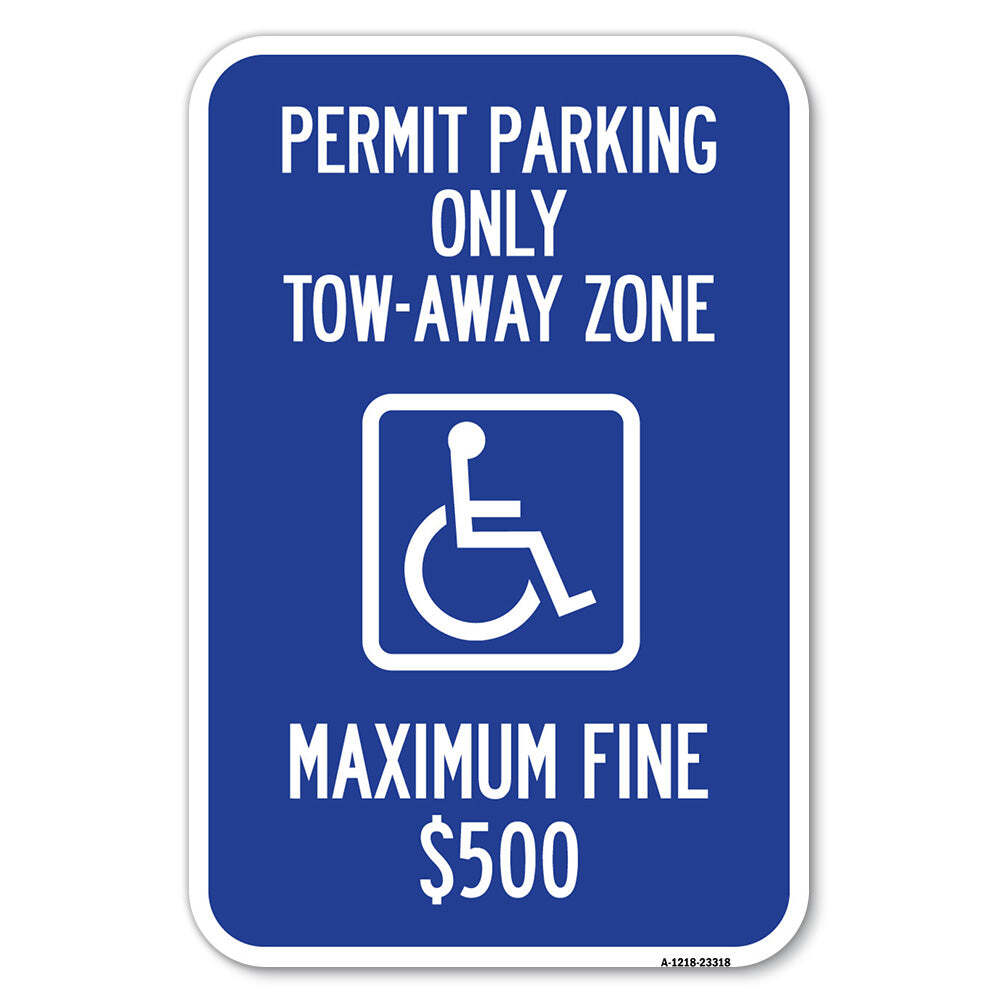 Permit Parking Only Tow-Away Zone Maximum Fine Heavy Gauge Aluminum Parking Sign