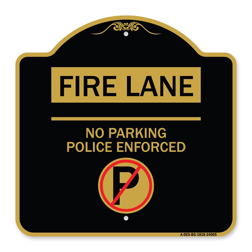 Designer Series Fire Lane – No Parking Police Enforced (With No Parking Symbol)