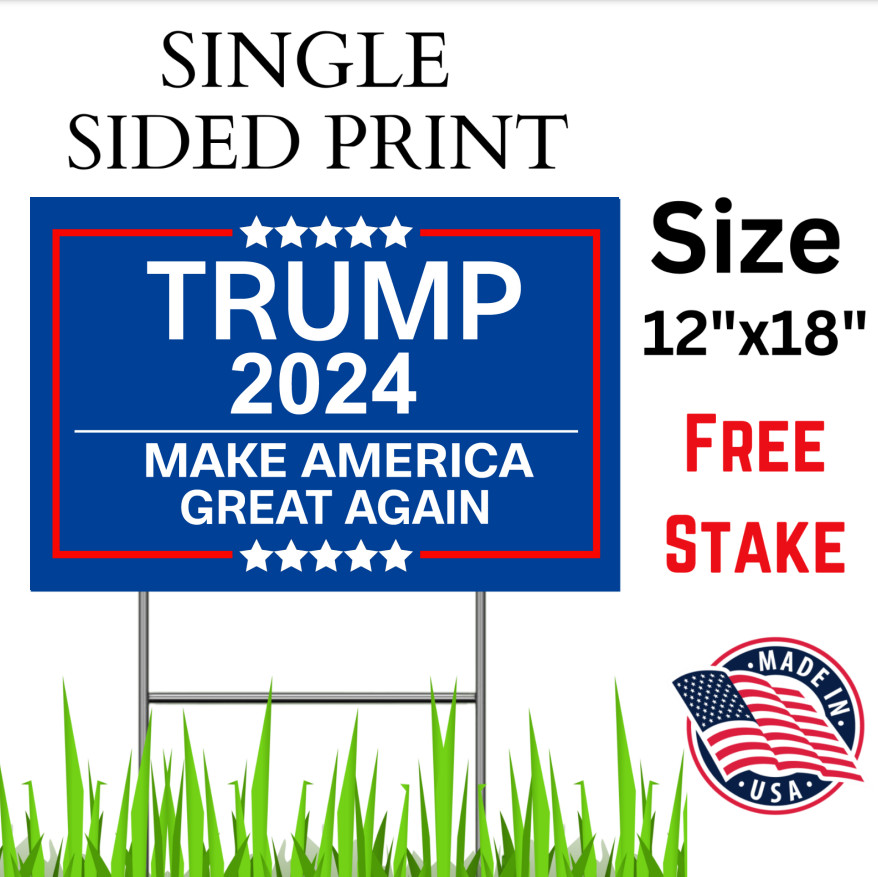 TRUMP 2024 MAKE AMERICA GREAT AGAIN 18″x12″ YARD SIGN WITH STAKE WHOLESALE USA