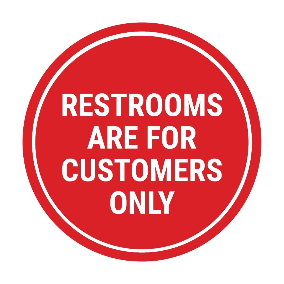 Small Circle Restrooms for Customers Only Sign Red Commercial Bathroom Plaque