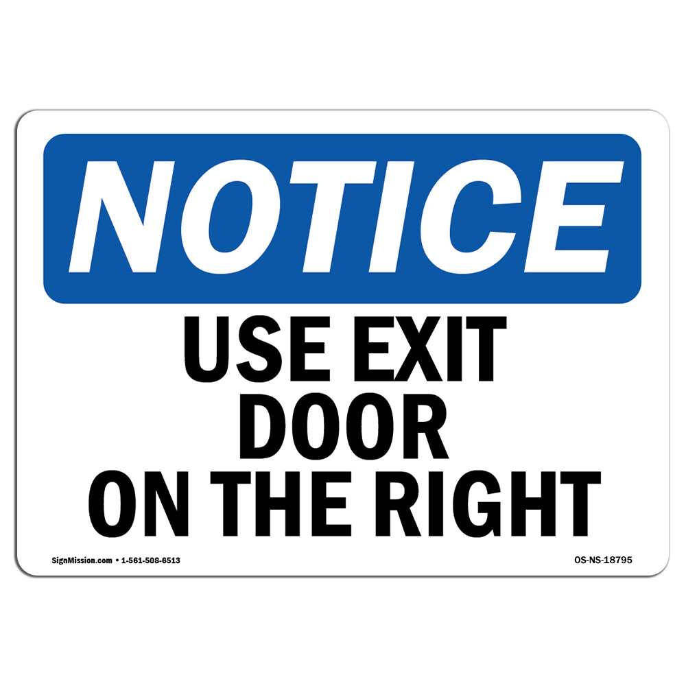 Use Exit Door On The Right OSHA Notice Sign Metal Plastic Decal