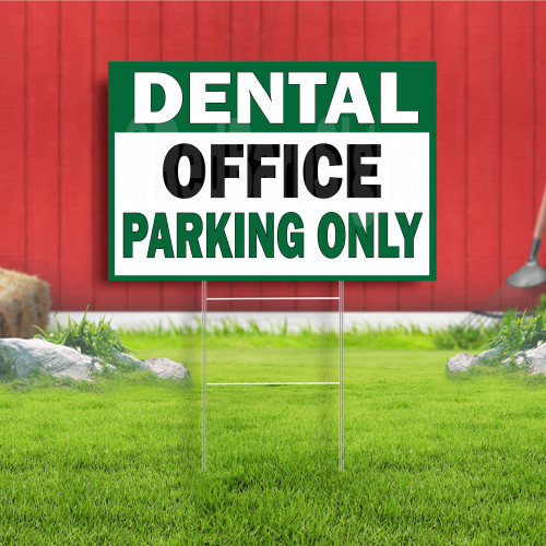 Dental Office Parking Only Indoor Outdoor Yard Sign