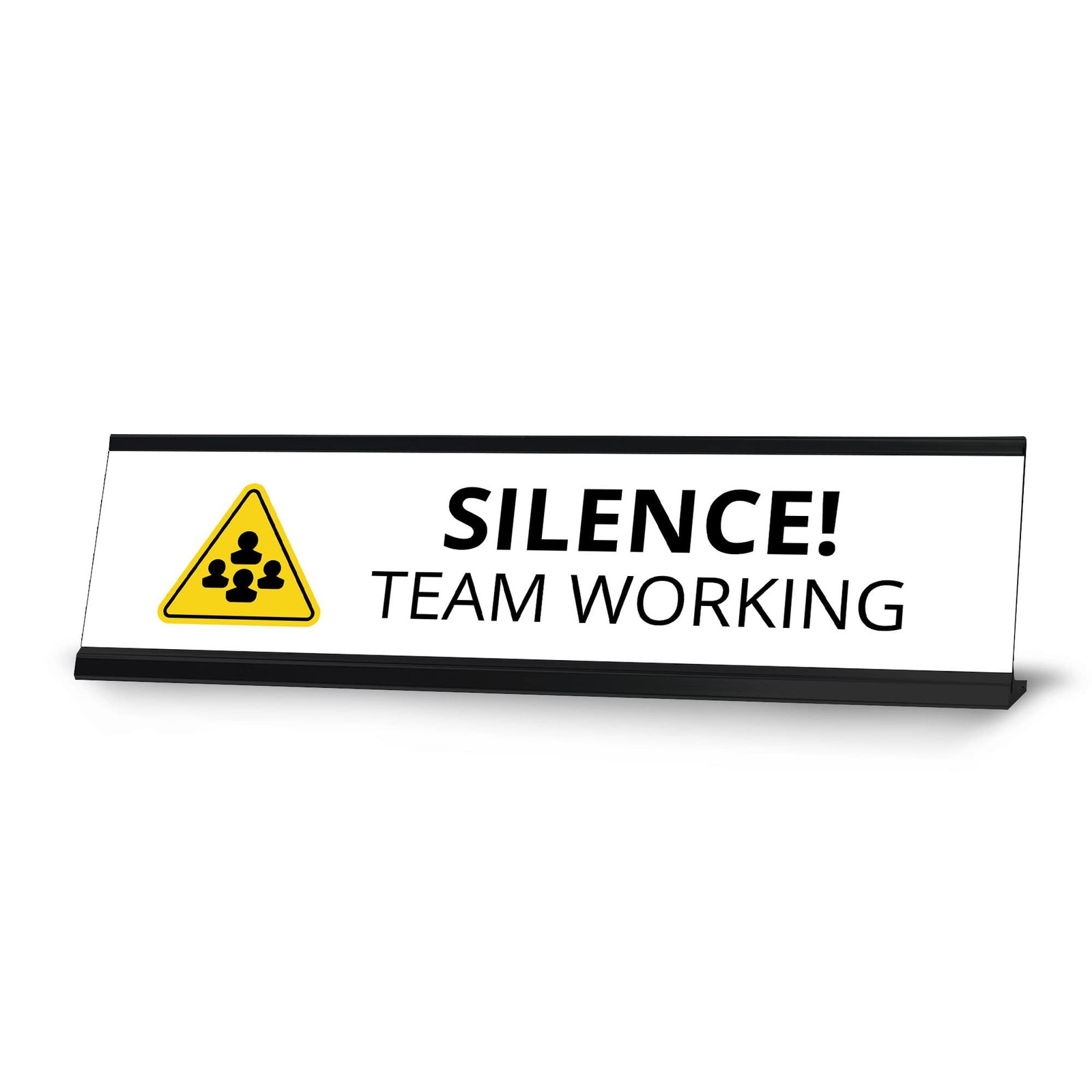 Silence Team Working, Black Frame Desk Sign (2 x 8″)