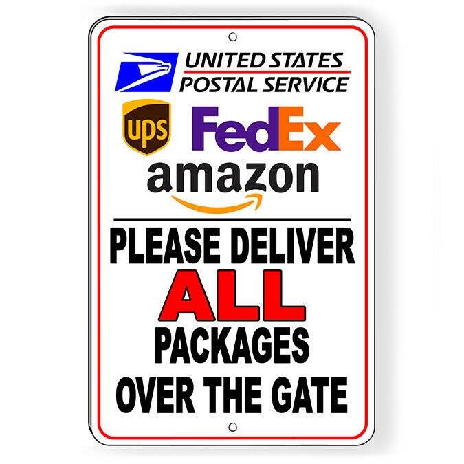 Please Deliver Packages All Packages Over The Gate Sign / Decal / Usps Si140