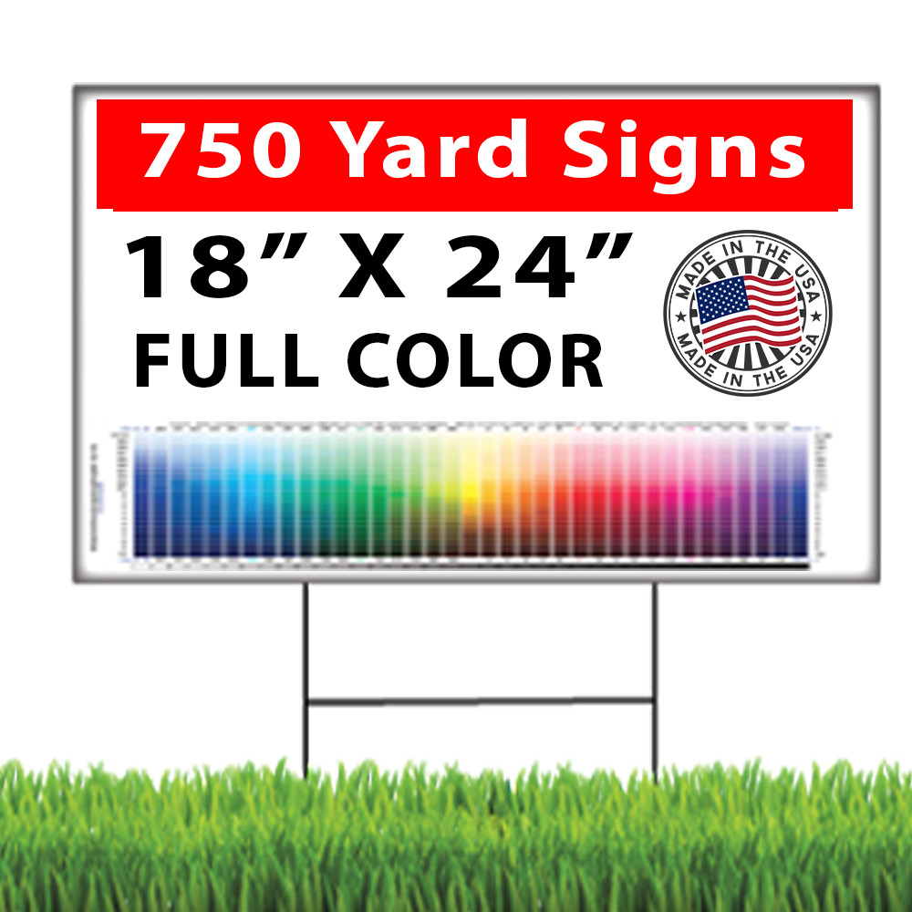 750 18×24 Full Color, Double Sided Custom Yard Signs + Stakes