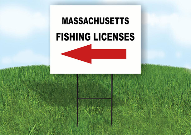 MASSACHUSETTS _FISHING LICENSES LEFT ARROW Yard Sign w Stand LAWN SIGN Single