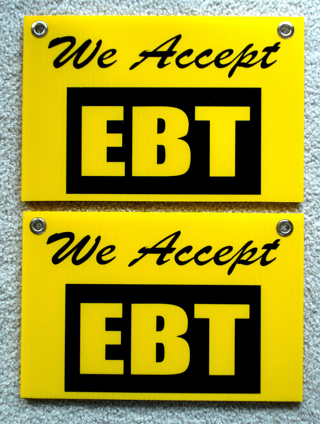 (2) WE ACCEPT EBT Coroplast SIGNS with Grommets 8″x12″
