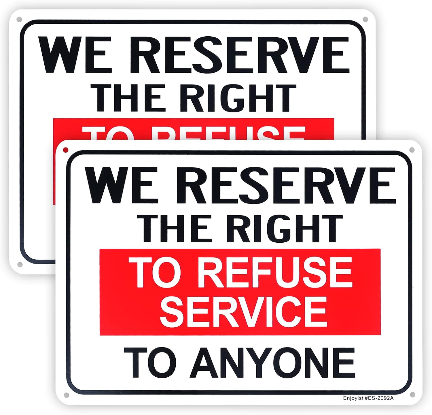 2-Pack We Reserve the Right to Refuse Services to Anyone Sign，10″x 7″ Plastic Si