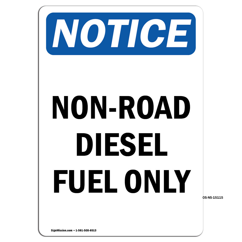 Non-Road Diesel Fuel Only OSHA Notice Sign Metal Plastic Decal