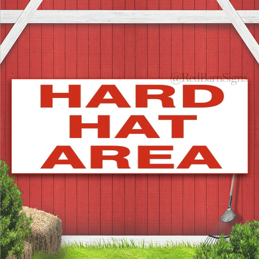 Hard Hat Area Indoor Outdoor Banner Sign with grommets