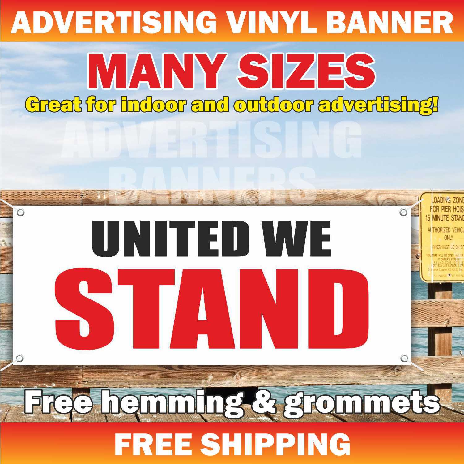 UNITED WE STAND Advertising Banner Vinyl Mesh Sign Many Sizes divided we fall