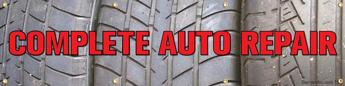 Complete Auto Repair | Vinyl Banner w/ Grommets | Ready to Hang | 1.5’H x 6’W