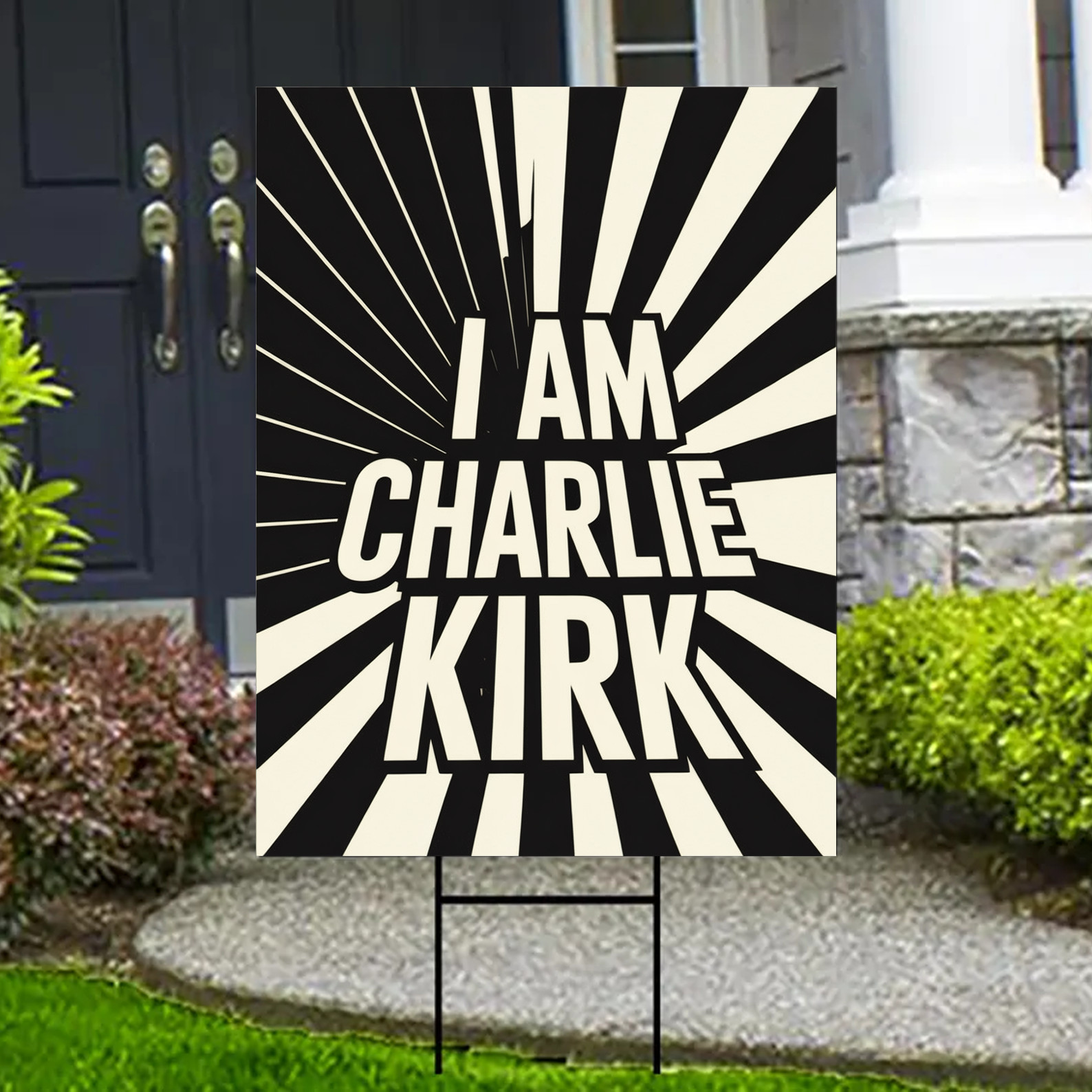 Outdoor Yard Sign “I Am Charlie Kirk” Bold Black and White Decorative Display