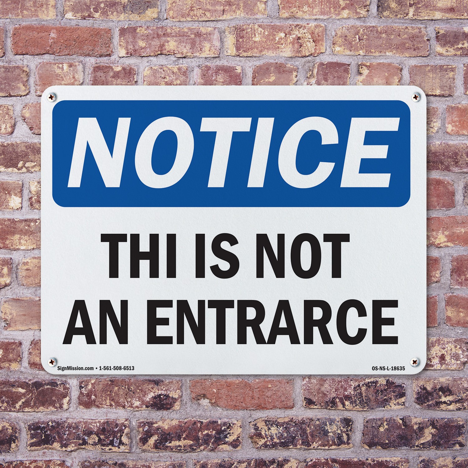 This Is Not An Entrance OSHA Notice Sign Metal, Plastic, Or Decal – 5 or 10 Pack