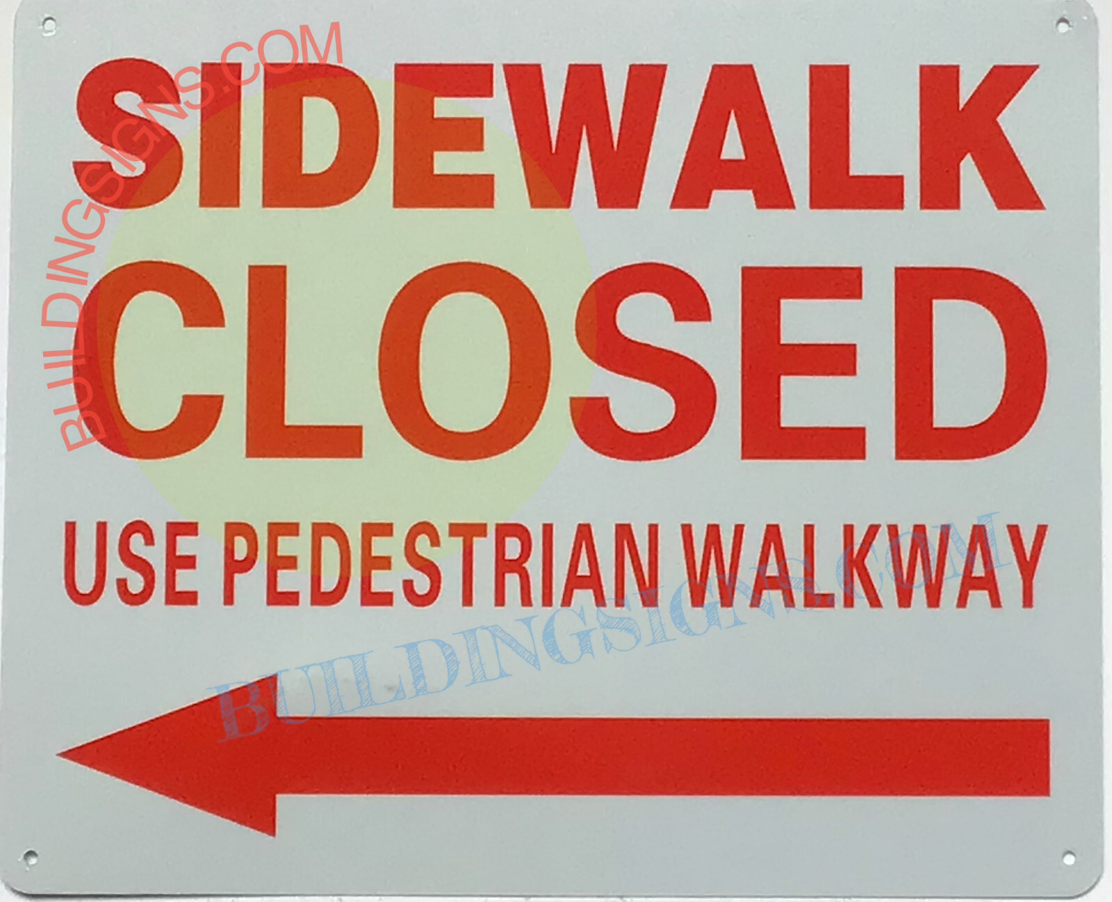SIDEWALK CLOSED USE PEDESTRIAN WALKWAY ARROW LEFT SIGN,(10X12 White) -REF24-1027