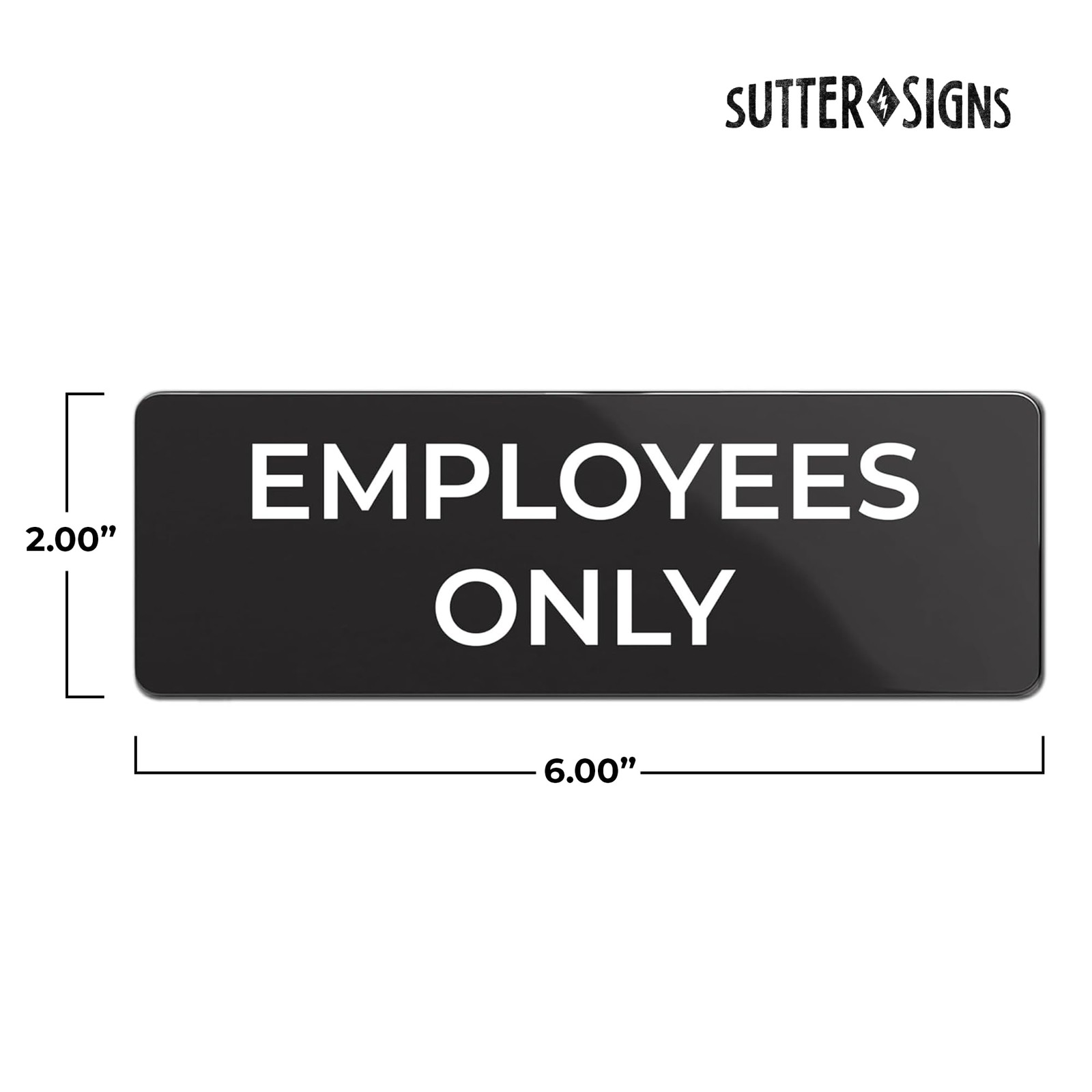 Employees Only Sign Durable ABS Plastic Full Adhesive Backing Door 2×6 Inch