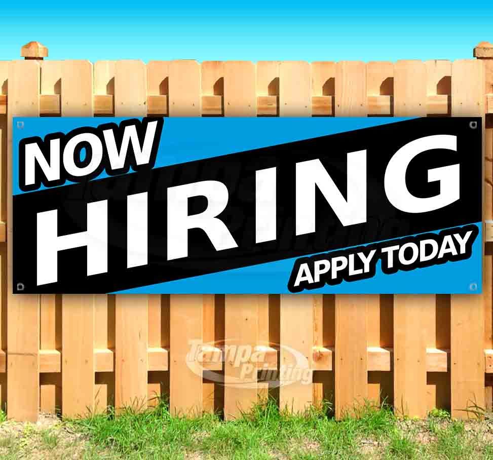 NOW HIRING APPLY TODAY Advertising Vinyl Banner Flag Sign
