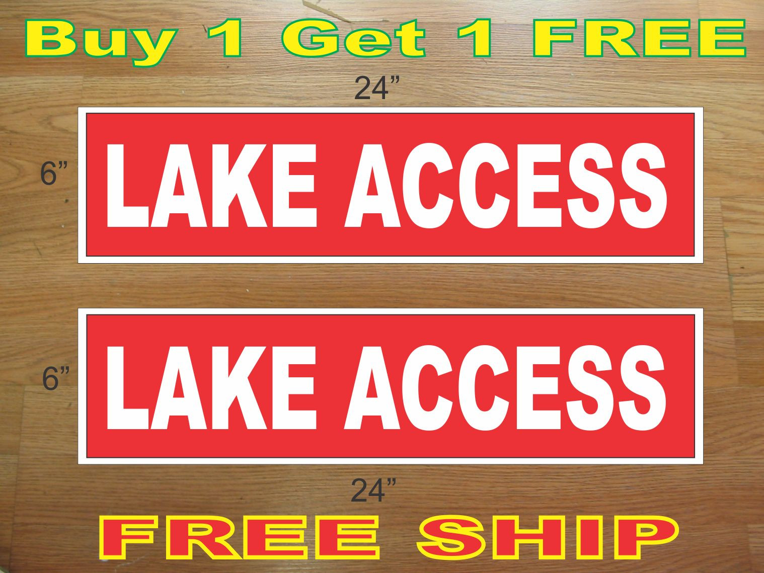 White on Red LAKE ACCESS 6″x24″ REAL ESTATE RIDER SIGNS Buy 1 Get 1 FREE