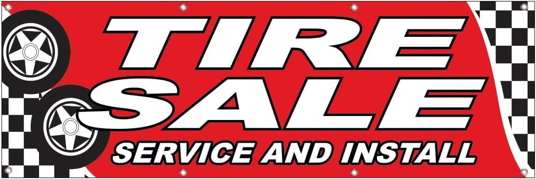 2×6 Feet TIRE SALE SERVICE INSTALL Banner Sign Polyester Fabric w/ Grommets rb