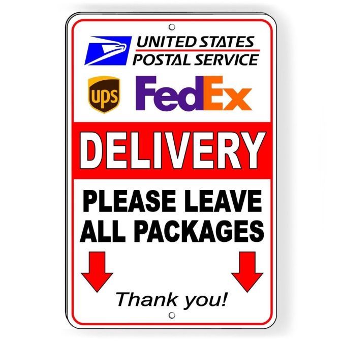 Delivery Leave All Packages Arrows Pointing Down Sign METAL usps fedex ups SI074