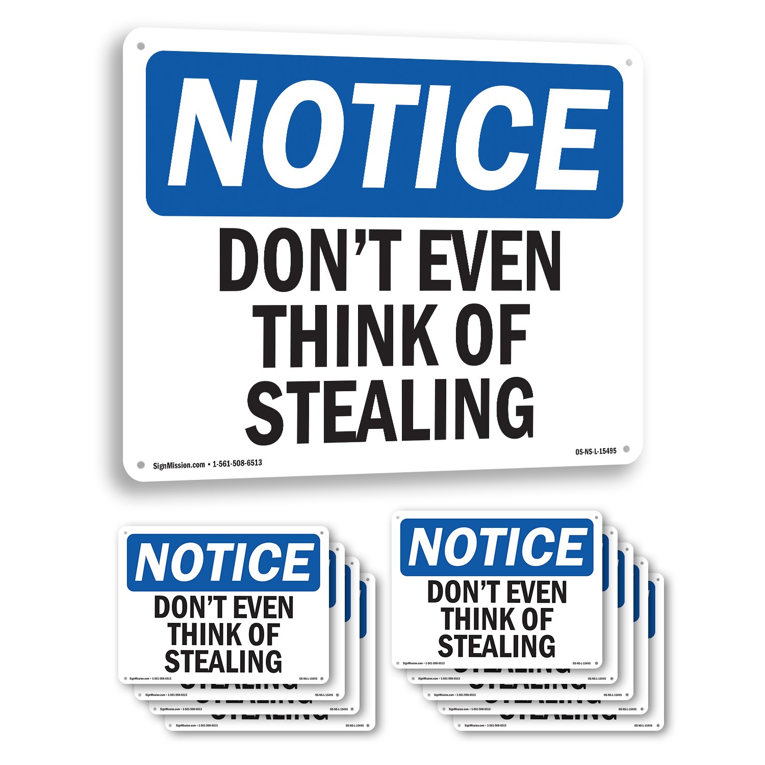 Don’t Even Think Of Stealing OSHA Notice Sign Metal, Plastic, Decal 5 or 10 Pack