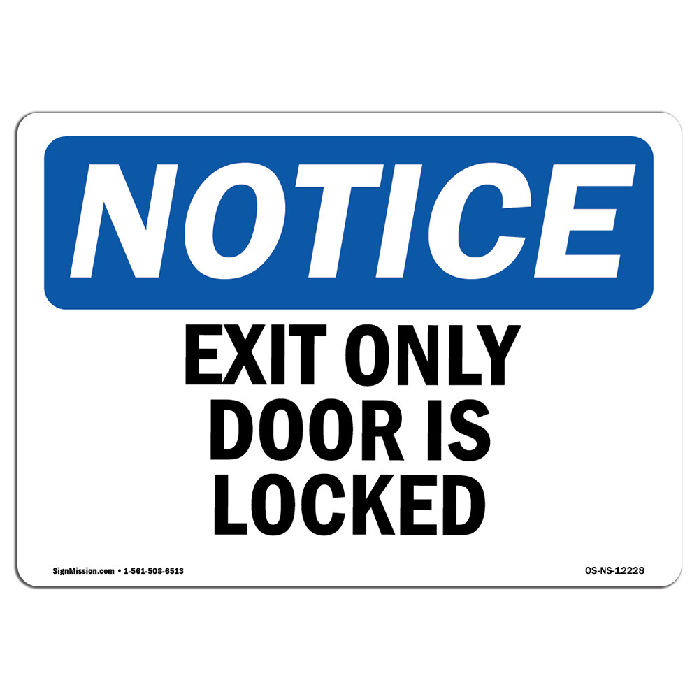 Exit Only Door Is Locked OSHA Notice Sign Metal Plastic Decal