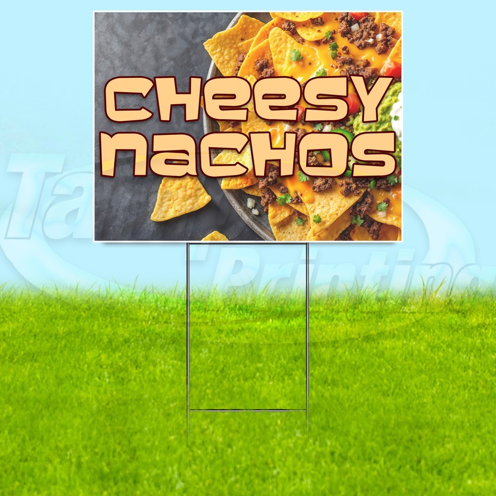 CHEESY NACHOS 18×24 Yard Sign Food Plastic Corrugated WITH STAKE USA YS07886
