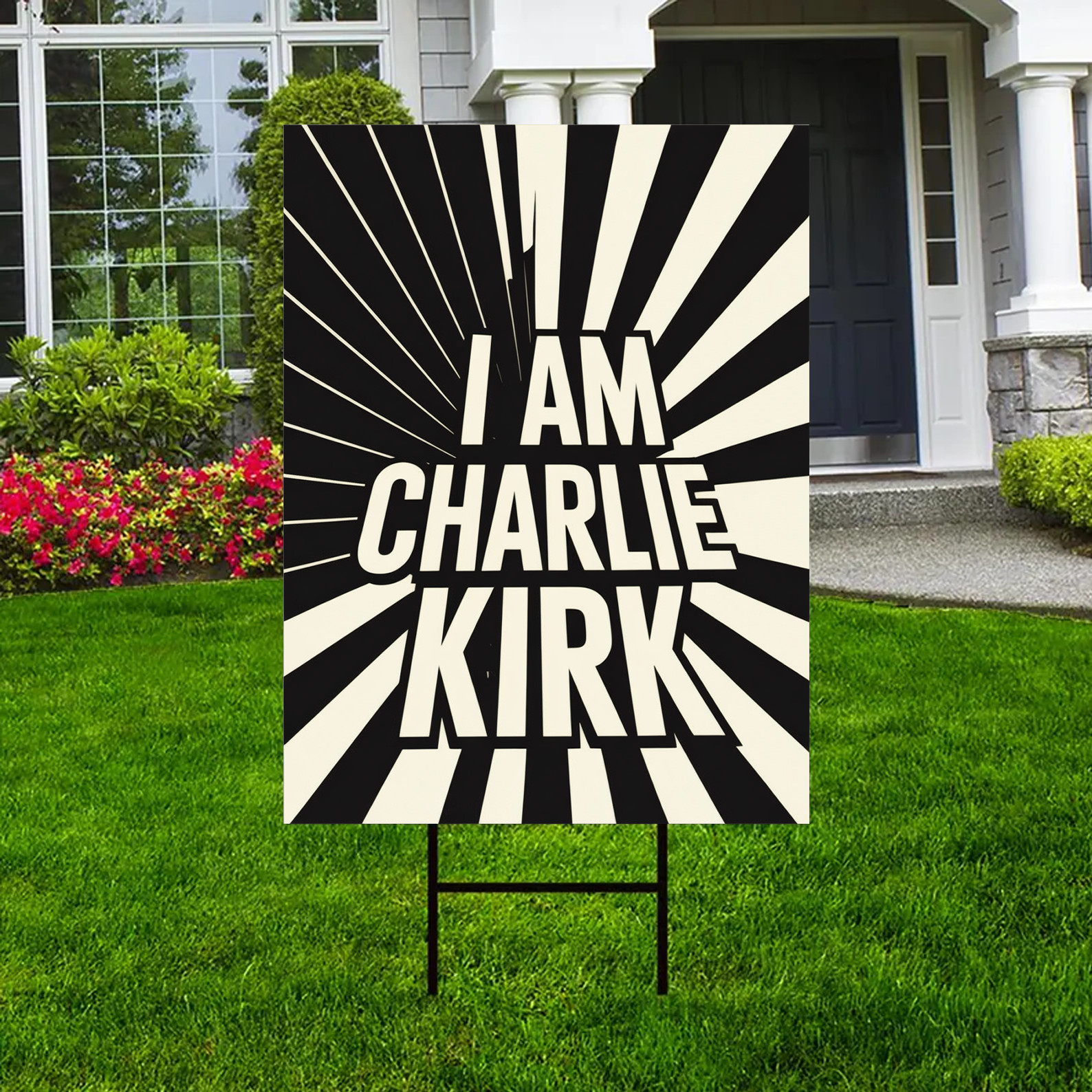 Outdoor Yard Sign “I Am Charlie Kirk” Bold Black and White Decorative Display