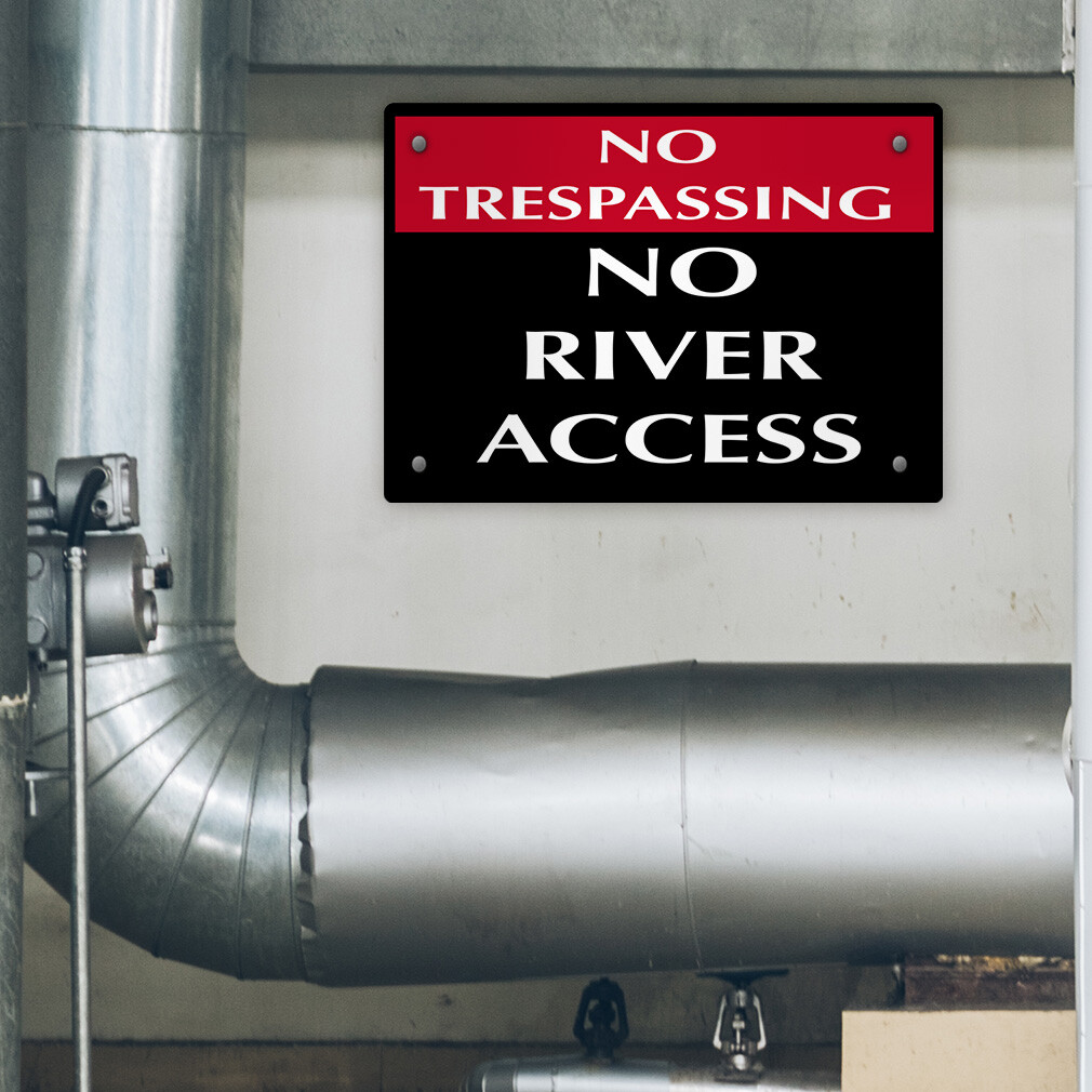 Horizontal Metal Sign No Trespassing River Access Security