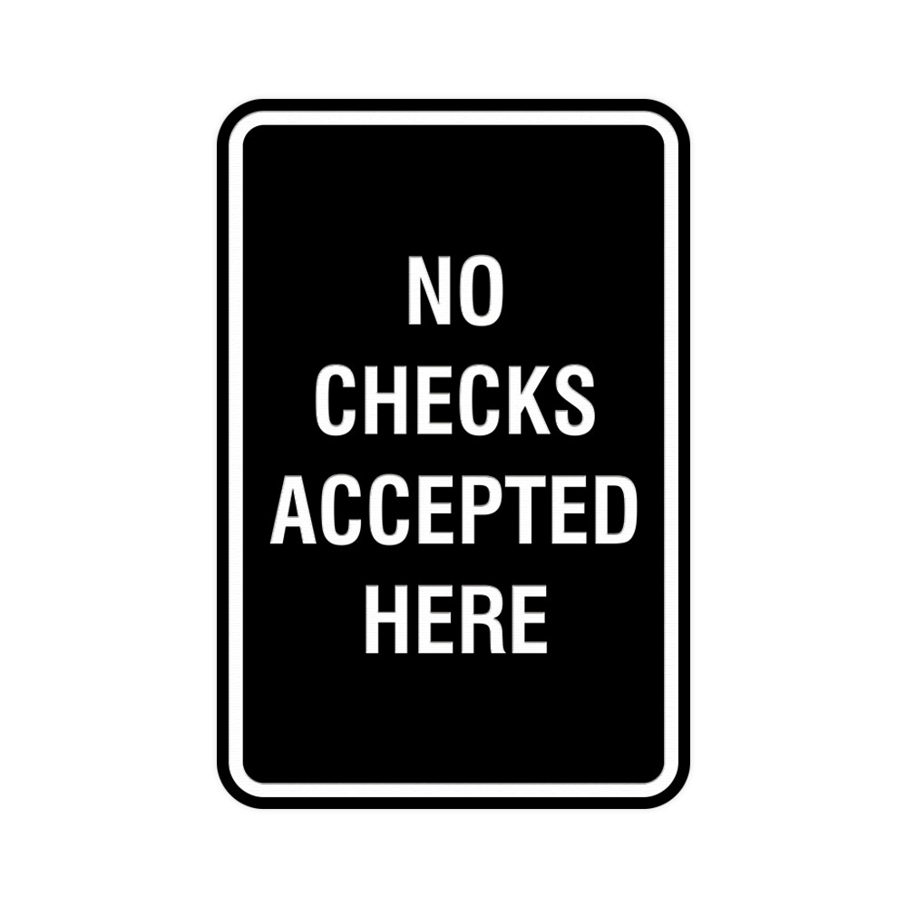 Signs ByLITA Portrait Round No Checks Accepted Here Sign (Black) – Small 4×6″